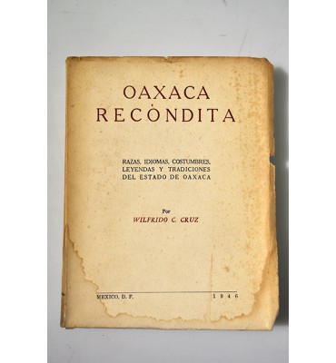 Oaxaca recóndita  *