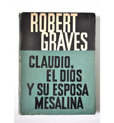 Claudio, el dios y su esposa Mesalina.