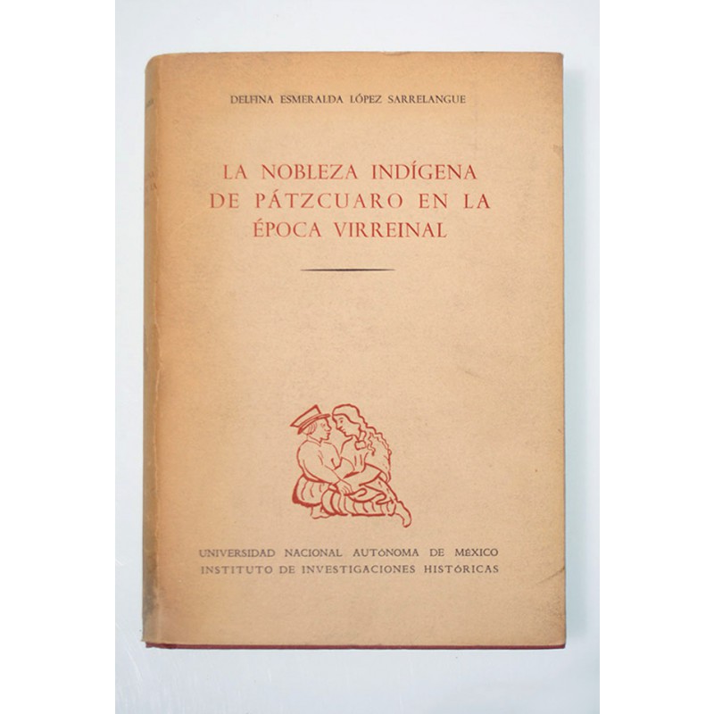 La nobleza indígena de Pátzcuaro en le época virreinal