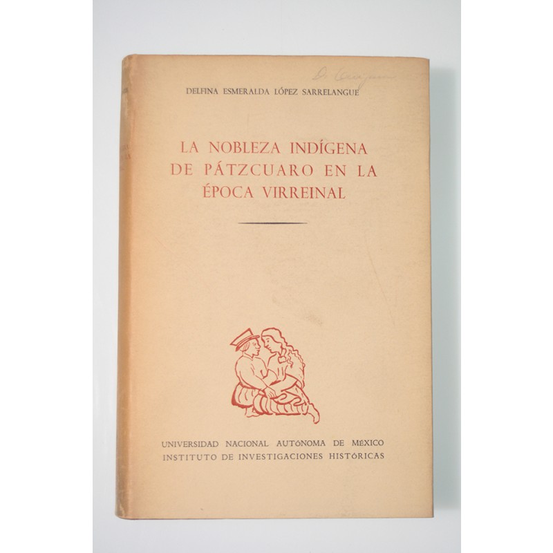 La nobleza indígena de Pátzcuaro en la Época Virreinal - Nueva España ...