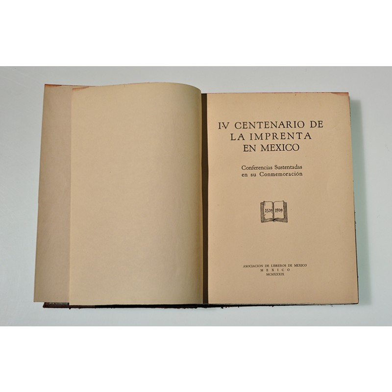 IV Centenario de la Imprenta en México Siglo XIX Historia de México