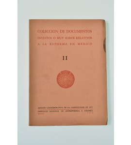 Coleccion de documentos ineditos o muy raros relativos a la reforma en México. Tomo I.