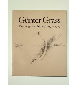 Gunter Grass. Drawings and words 1954-1977