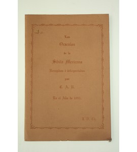 Los oráculos de la sibila mexicana: Recogidos e interpretados