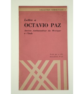 Lettre a Octavio Paz. ancien ambassadeur du Mexique á l ´Inde