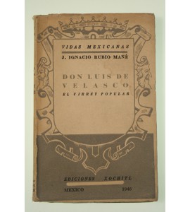 Don Luis de Velasco. El virrey popular.