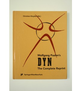 Wolfgang Paalen's DYN The complete reprint * * *