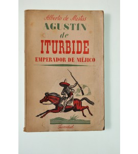 Agustín de Iturbide emperador de Méjico