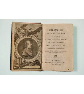 Colección de anecdotas o sean Rasgos característicos de la vida y viajes de Joseph II Emperador de romanos