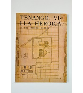 Tenango, villa heroica
