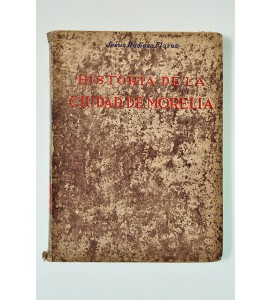 Historia de la Ciudad de Morelia