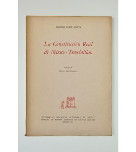 La Constitución Real de México - Tenochtitlán *