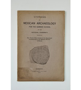 Synthesis of mexican archaeology for the summer school