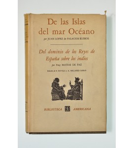De las islas del mar océano - El dominio de los Reyes de España sobre los indios