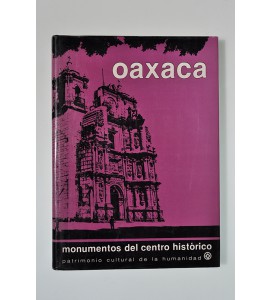 Oaxaca. Monumentos del centro histórico