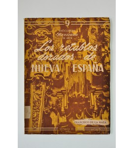 Los retablos dorados de Nueva España *