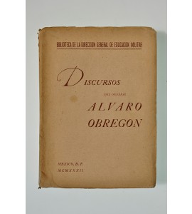 Discursos del General Álvaro Obregón