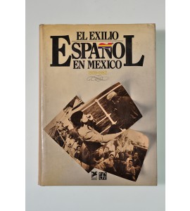 El exilio Español en México 1939-1982 * * 