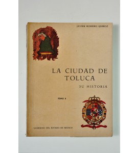La Ciudad de Toluca. Su historia