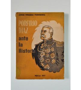 Porfirio Díaz ante la historia