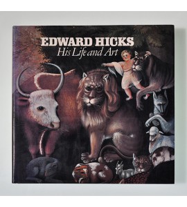 Edward Hicks. His life and art.