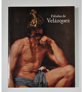 Fábulas de Velázquez. Mitología e historia sagrada en el Siglo de Oro.