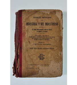 Manual mexicano del industrial y del industrioso