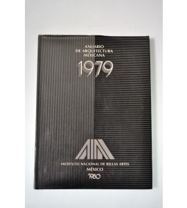 Anuario de arquitectura mexicana 1979 *
