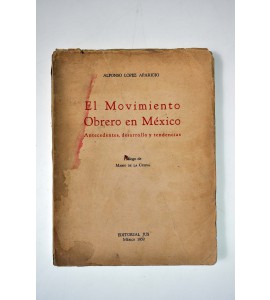 El movimiento obrero en México *