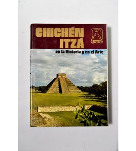 Chichén Itzá en la historia y en la arte