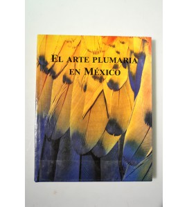 El arte plumaria en México