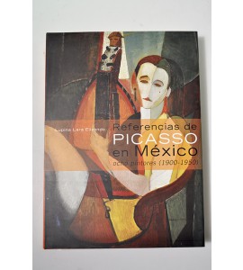 Referencias de Picasso en México. Ocho pintores (1900-1950) Ángel Zárraga, Diego Rivera, Carlos Mérida, Manuel Rodríguez Lozano, Alonso Michel, Rufino Tamayo, Francisco Gutiérrez y Federico Cantú.