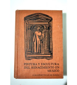 Pintura y escultura del renacimiento en México (ABAJO)