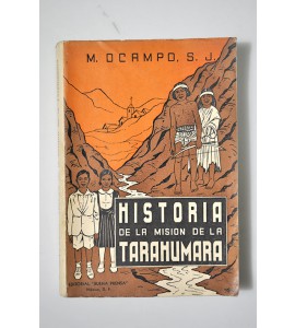 Historia de la Misión Tarahumara 1900 - 1950