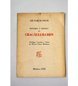 Historia y crónica de Chac-Xulub-Chen