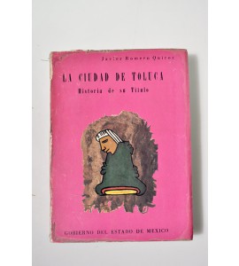 La Ciudad de Toluca. Historia de su título.