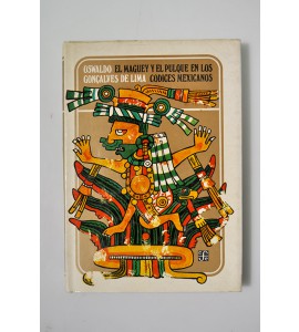 El maguey y el pulque en los códices mexicanos *