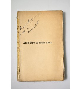 Amado Nervo, la peralta y rosas. *