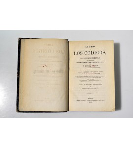Libros de los códigos o prenociones sintéticas de codificación romana, canónica, española y mexicana *
