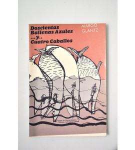 Doscientas ballenas azules y cuatro caballos 