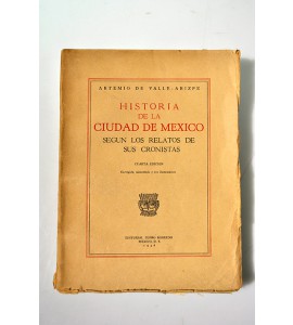 Historia de la Ciudad de México, según los relatos de sus cronistas 