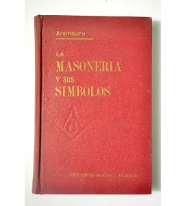 La masonería y sus símbolos. La masonería y los problemas sociales 