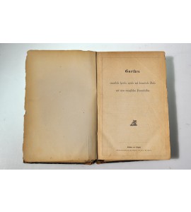 Goethes sämmtfiche lyrische, epische und dramatische merke und seine vorzüglichen prosaschriften.