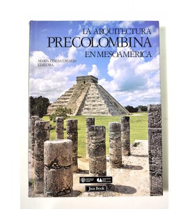 La arquitectura precolombina en Mesoamérica*