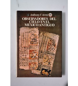Observadores del  cielo en el México Antiguo