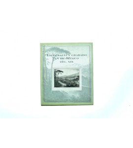Litografía y grabado en el México del XIX. Tomo I.